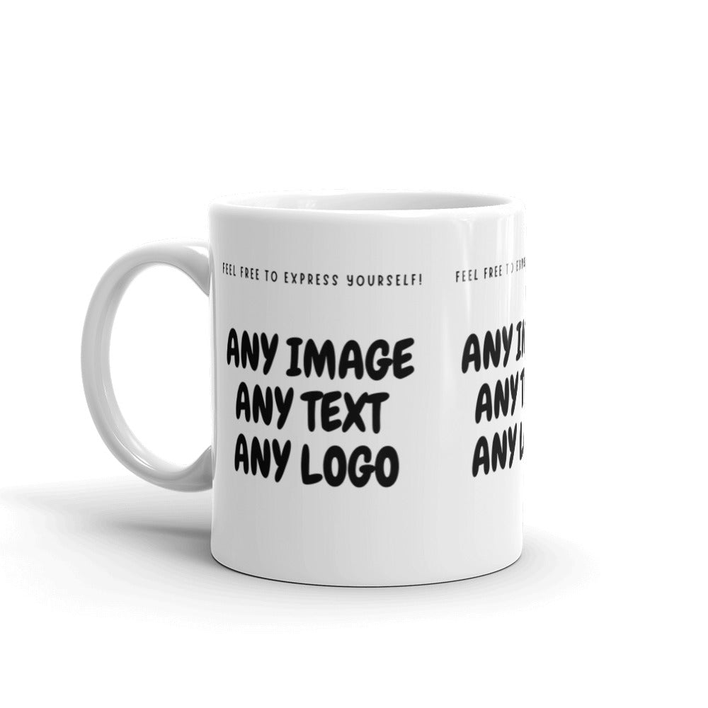 Personalise It | Glossy Mug | Add Your Own Text, Image, Custom Logo | Custom Design Your White Glossy Mug