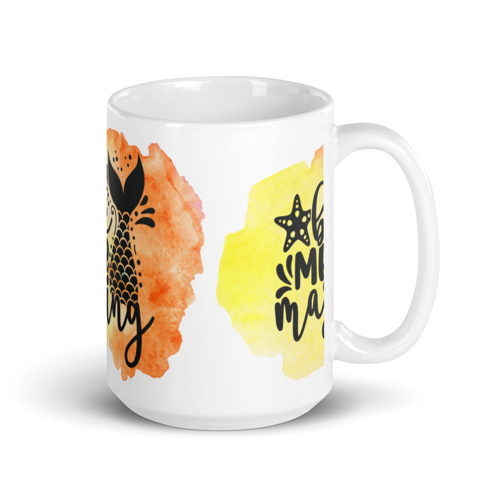 Be Mermaizing Mug